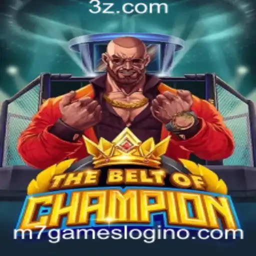Descubra 'TheBeltOfChampion': O Jogo Inovador da M7 Games